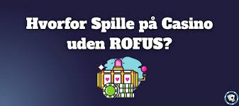 Udforsk Casino Uden Rufus Free Spins Fantastiske Muligheder for Gamblere Udforsk Casino Uden Rufus Free Spins Fantastiske Muligheder for Gamblere