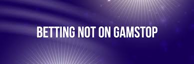 Exploring Non GamStop Betting Sites A Comprehensive Guide 903629878