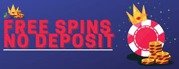 Exploring Free Spins No Deposit A Guide for Gamblers