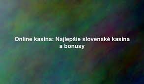 Zoznam Online Kasín - Najlepšie Možnosti Hrania